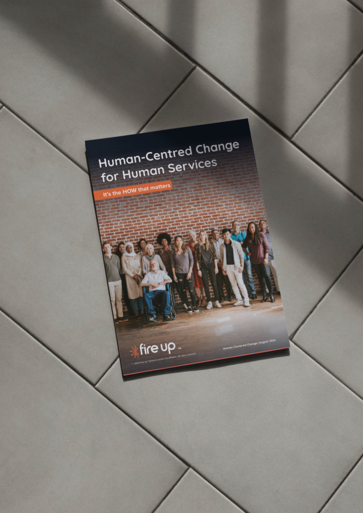 Human-Centred Change for Human Services | Fire Up Solutions